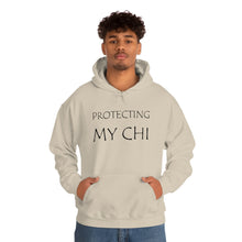 Load image into Gallery viewer, Protecting My Chi Hooded Sweatshirt