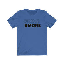 Load image into Gallery viewer, From Bmore Jersey Short Sleeve Tee