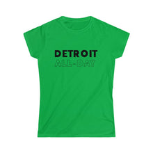 Load image into Gallery viewer, Detroit All-Day Women&#39;s Softstyle Tee