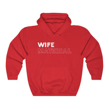Load image into Gallery viewer, Wife Material White Hooded Sweatshirt