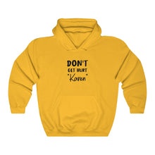 Load image into Gallery viewer, Don&#39;t Get Hurt &quot;Karen&quot; Hooded Sweatshirt