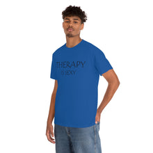 Load image into Gallery viewer, Therapy is Sexy Unisex Heavy Cotton Tee