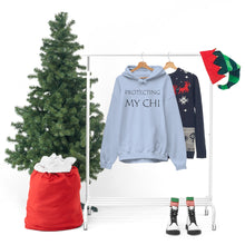 Load image into Gallery viewer, Protecting My Chi Hooded Sweatshirt