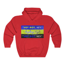 Load image into Gallery viewer, Hey Boy Hey™ Hooded Sweatshirt