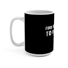 Load image into Gallery viewer, Find Someone Else to Play with &quot;Karen&quot; Mug 15oz