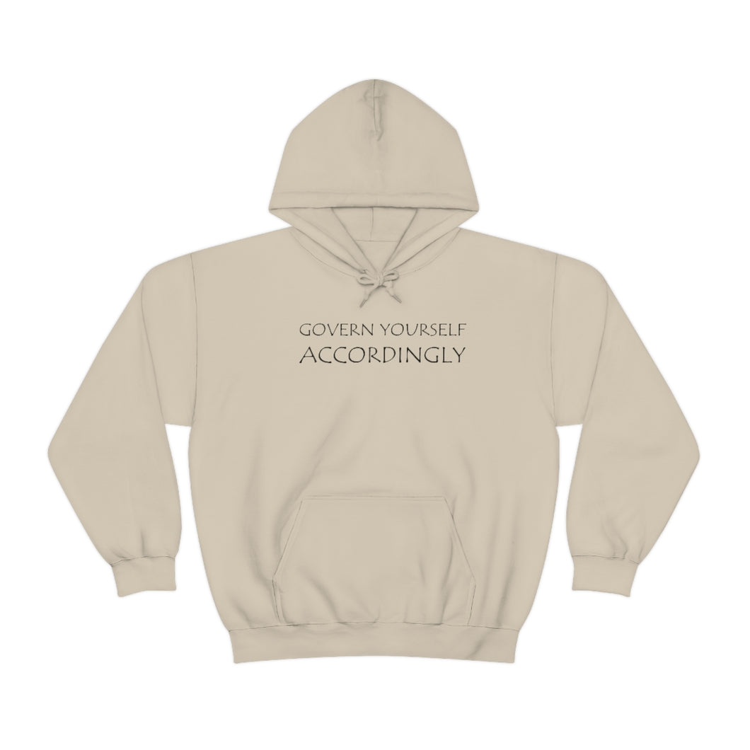 Govern Yourself Accordingly Hooded Sweatshirt
