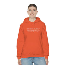 Load image into Gallery viewer, Govern Yourself Accordingly Hooded Sweatshirt
