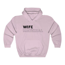 Load image into Gallery viewer, Wife Material Black Hooded Sweatshirt
