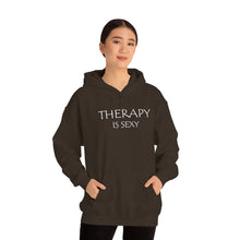 Load image into Gallery viewer, Therapy is Sexy Hooded Sweatshirt