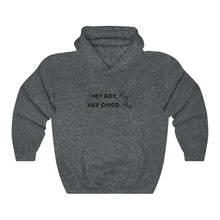 Load image into Gallery viewer, Hey Boy Hey Hooded Sweatshirt