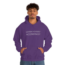 Load image into Gallery viewer, Govern Yourself Accordingly Hooded Sweatshirt