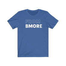 Load image into Gallery viewer, From Bmore Jersey Short Sleeve Tee