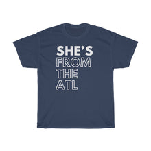Load image into Gallery viewer, She's From The ATL Unisex Heavy Cotton Tee