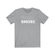 Load image into Gallery viewer, From Bmore Jersey Short Sleeve Tee