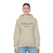 Load image into Gallery viewer, Therapy is Sexy Hooded Sweatshirt