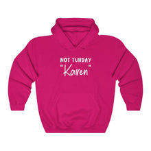 Load image into Gallery viewer, Not Tuhday "Karen" White Hooded Sweatshirt
