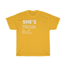Load image into Gallery viewer, She's From DC Unisex Heavy Cotton Tee