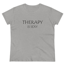 Load image into Gallery viewer, Therapy is Sexy Midweight Cotton Tee