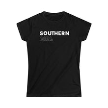 Load image into Gallery viewer, Southern Girl Women's Softstyle Tee