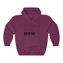 Load image into Gallery viewer, Single For Now Black Hooded Sweatshirt
