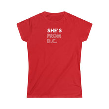 Load image into Gallery viewer, She's from DC Women's Softstyle Tee