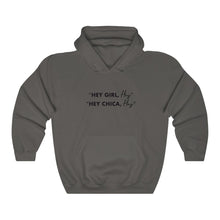 Load image into Gallery viewer, Hey Girl Hey Hooded Sweatshirt