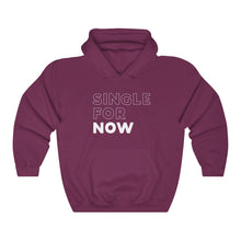 Load image into Gallery viewer, Single For Now White Hooded Sweatshirt