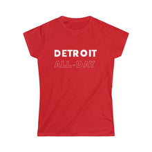 Load image into Gallery viewer, Detroit All-Day Women&#39;s Softstyle Tee