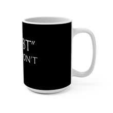 Load image into Gallery viewer, Doubt Means Don’t Mug 15oz
