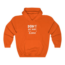 Load image into Gallery viewer, Don&#39;t Get Hurt &quot;Karen&quot; White Hooded Sweatshirt