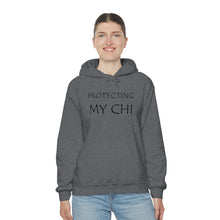 Load image into Gallery viewer, Protecting My Chi Hooded Sweatshirt