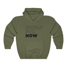 Load image into Gallery viewer, Single For Now Black Hooded Sweatshirt