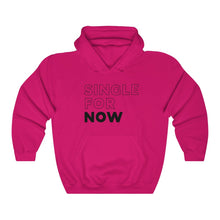 Load image into Gallery viewer, Single For Now Black Hooded Sweatshirt
