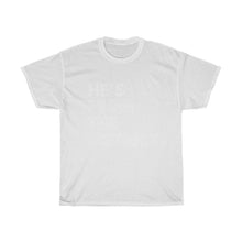 Load image into Gallery viewer, He's From the District Unisex Heavy Cotton Tee
