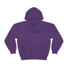 Load image into Gallery viewer, Govern Yourself Accordingly Hooded Sweatshirt