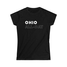 Load image into Gallery viewer, Ohio All-Day Women's Softstyle Tee