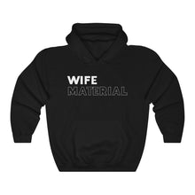 Load image into Gallery viewer, Wife Material White Hooded Sweatshirt
