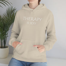 Load image into Gallery viewer, Therapy is Sexy Hooded Sweatshirt