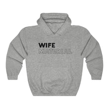 Load image into Gallery viewer, Wife Material Black Hooded Sweatshirt