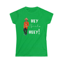 Load image into Gallery viewer, Hey Girl Heey! Women's Logo Softstyle Tee