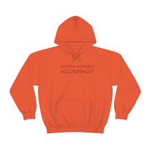 Load image into Gallery viewer, Govern Yourself Accordingly Hooded Sweatshirt