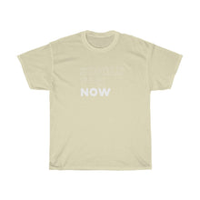 Load image into Gallery viewer, Single For Now Heavy Cotton Tee