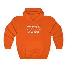 Load image into Gallery viewer, Not Tuhday "Karen" White Hooded Sweatshirt