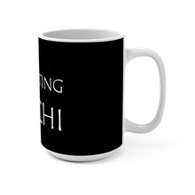 Load image into Gallery viewer, Protecting My Chi Mug 15oz