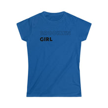 Load image into Gallery viewer, Brooklyn Girl Women&#39;s Softstyle Tee