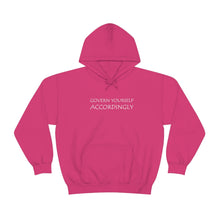 Load image into Gallery viewer, Govern Yourself Accordingly Hooded Sweatshirt