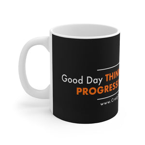 Good Day Thinkers Mug