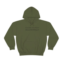 Load image into Gallery viewer, Govern Yourself Accordingly Hooded Sweatshirt
