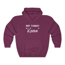 Load image into Gallery viewer, Not Tuhday "Karen" White Hooded Sweatshirt