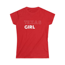 Load image into Gallery viewer, Texas Girl Women's Softstyle Tee
